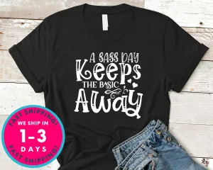 A Sass Day Keeps The Basic Away