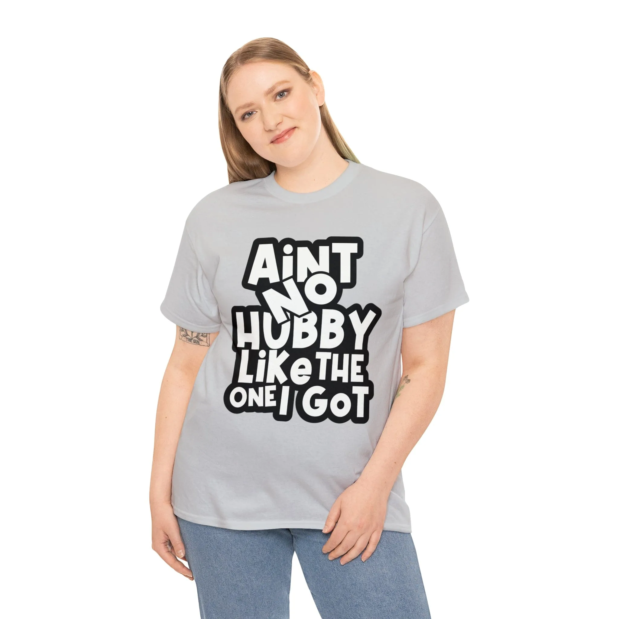 Aint no Hubby like the one i got Classic Tee