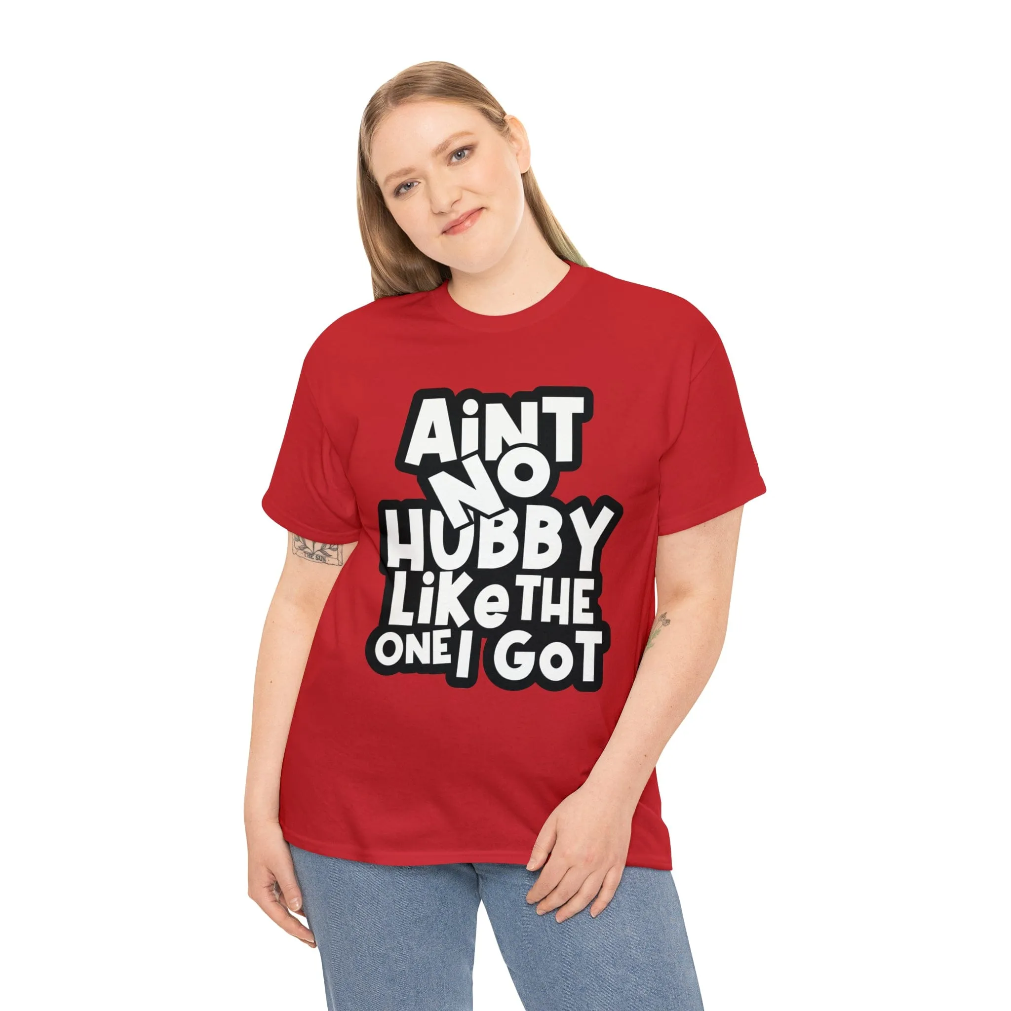 Aint no Hubby like the one i got Classic Tee