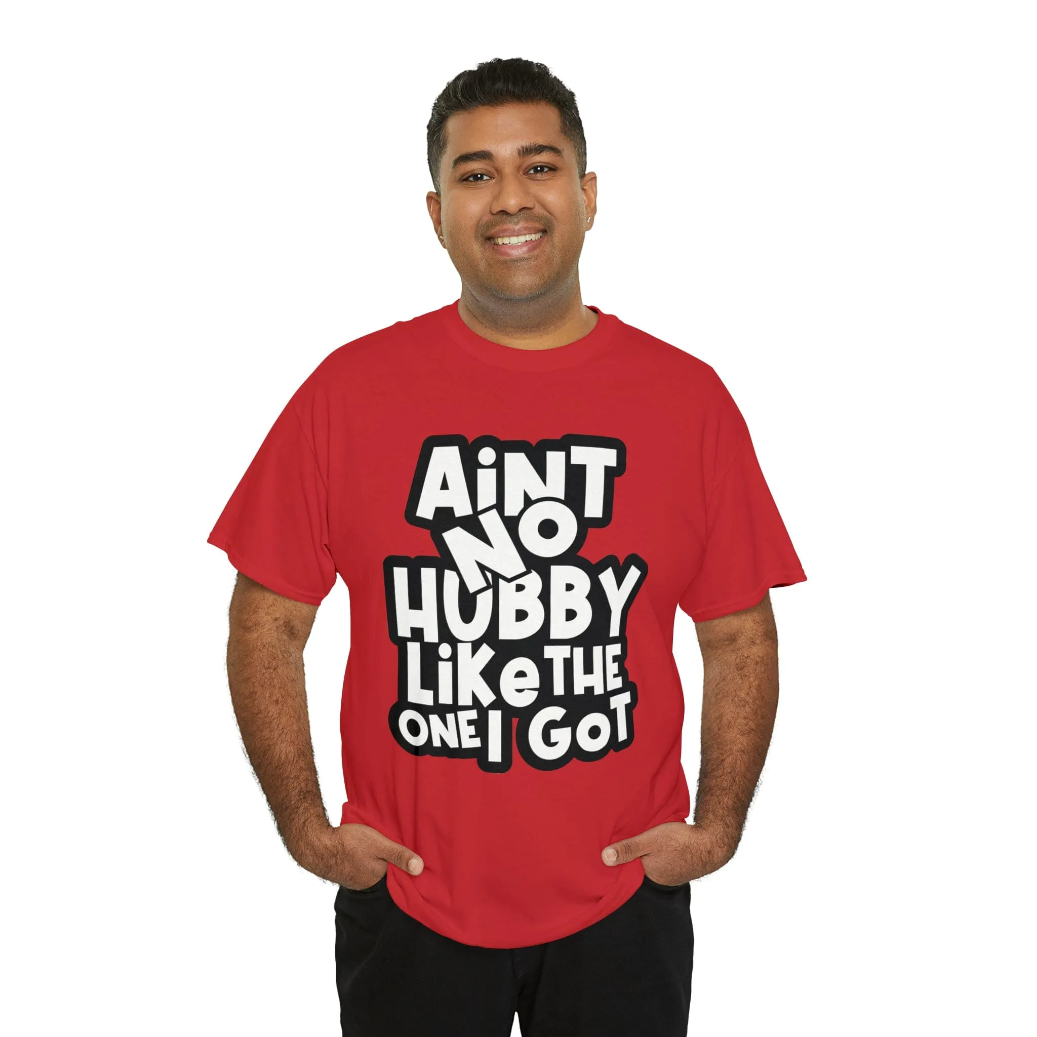 Aint no Hubby like the one i got Classic Tee
