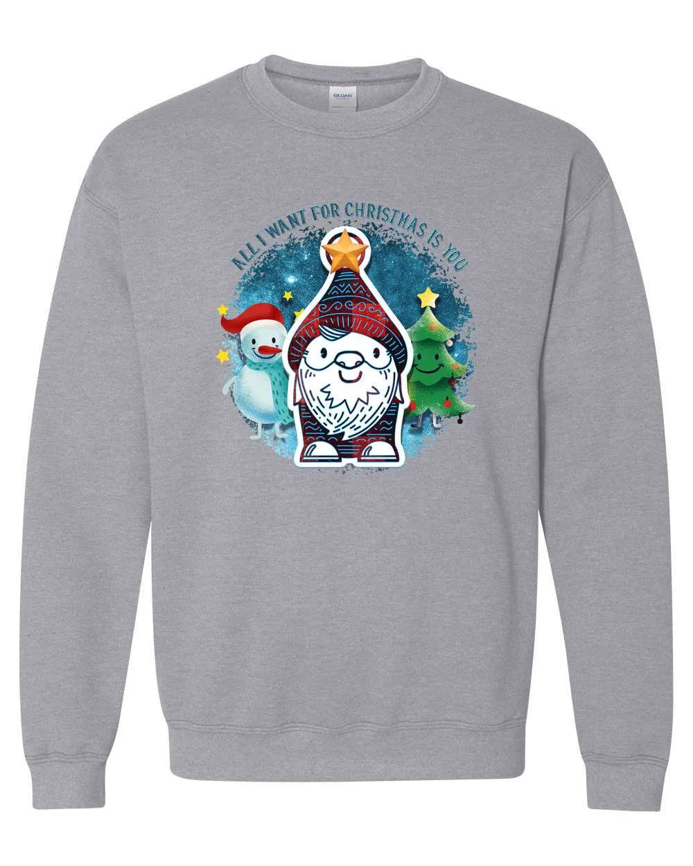 All i want for Christmas is you sweatshirt, Christmas holiday sweatshirt