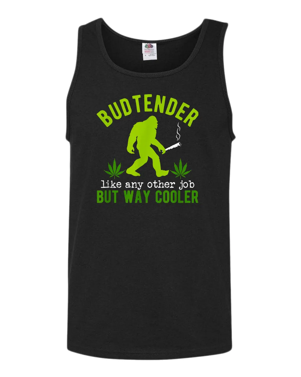 Budtender, like any other job but way cooler tank top