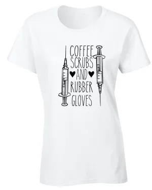 Coffee Scrubs and Rubber Gloves T-shirt Nurse T-shirt