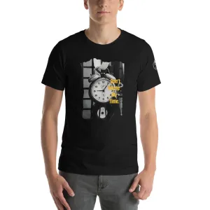 Don’t Waste My Time Short-Sleeve Unisex T-Shirt
