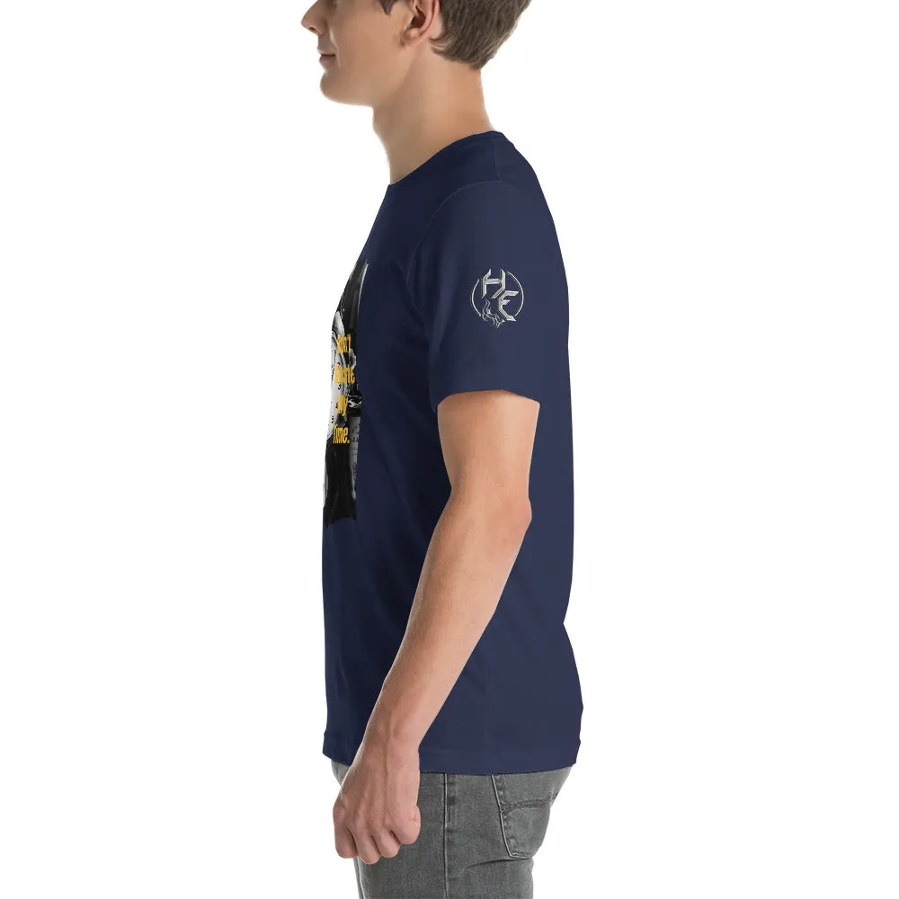 Don’t Waste My Time Short-Sleeve Unisex T-Shirt