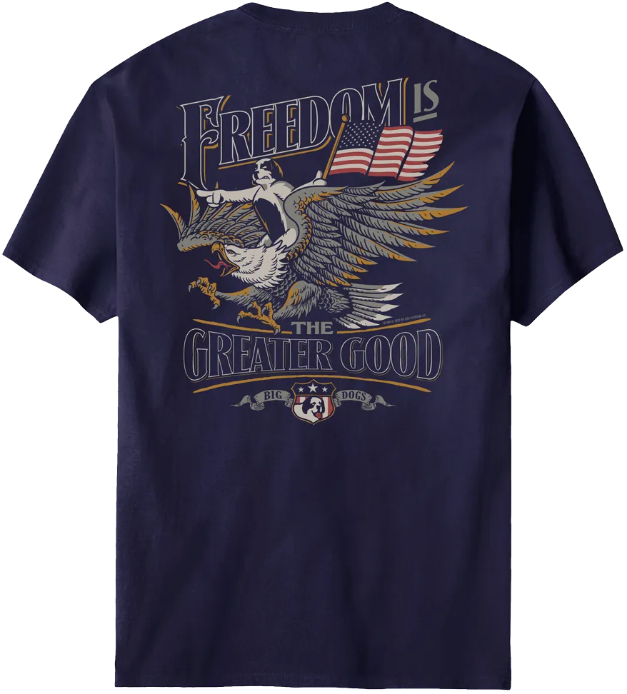 Freedom Greater Good T-Shirt