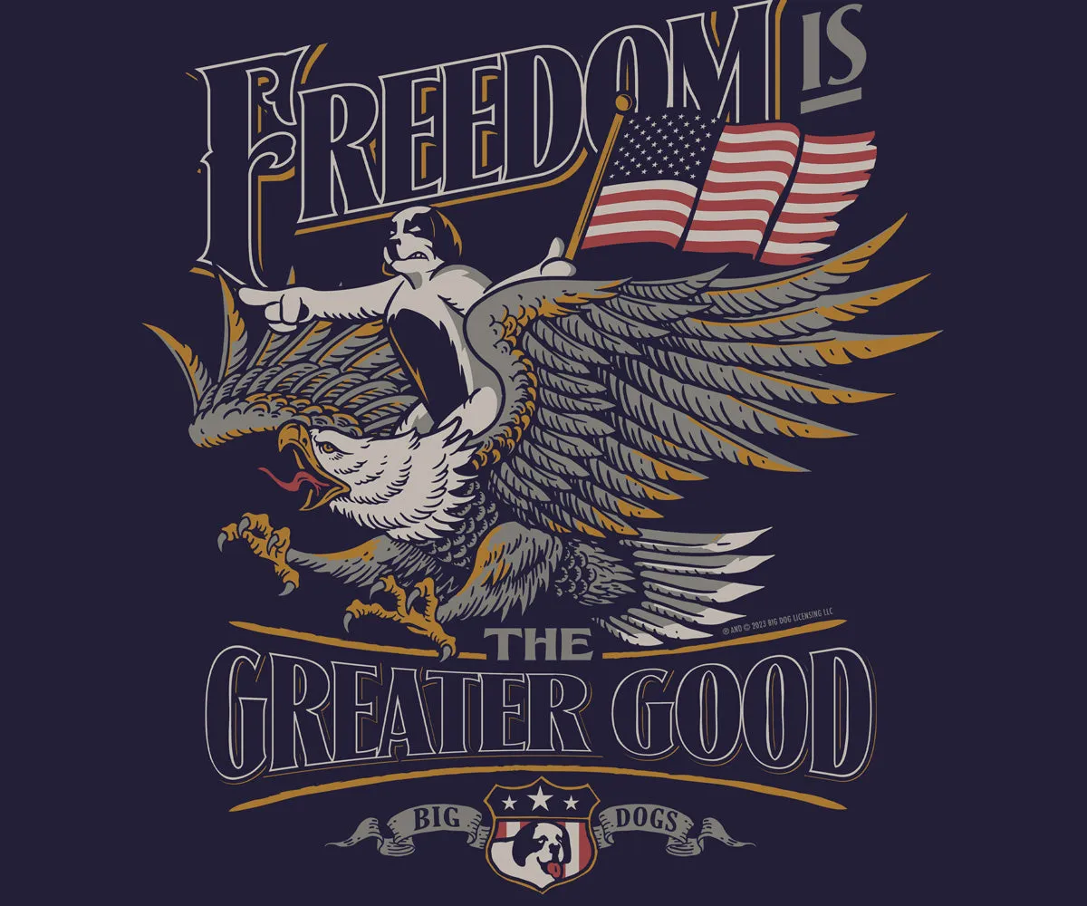Freedom Greater Good T-Shirt