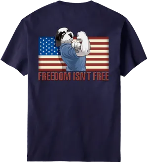 Freedom Is Not Free T-Shirt