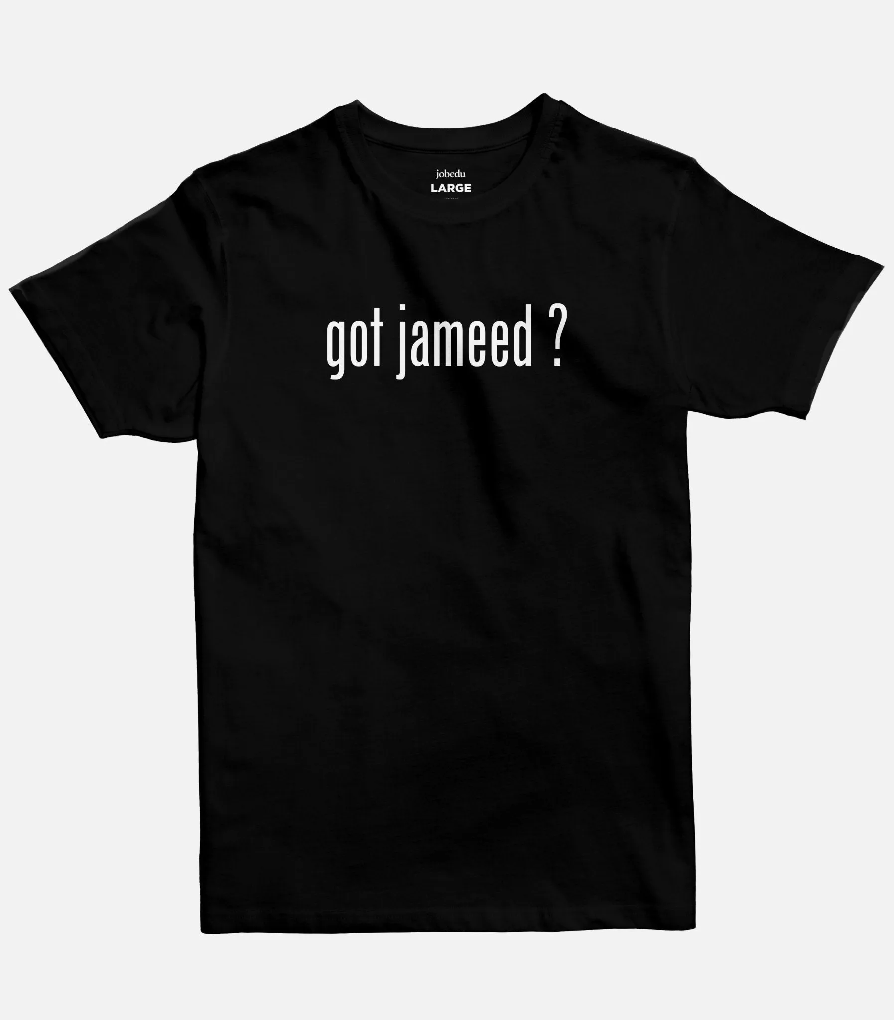 Got Jameed? | Basic Cut T-shirt