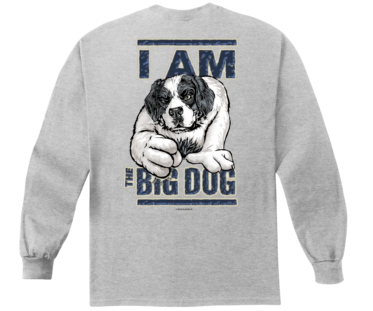 I Am The Big Dog Long Sleeve T-shirt