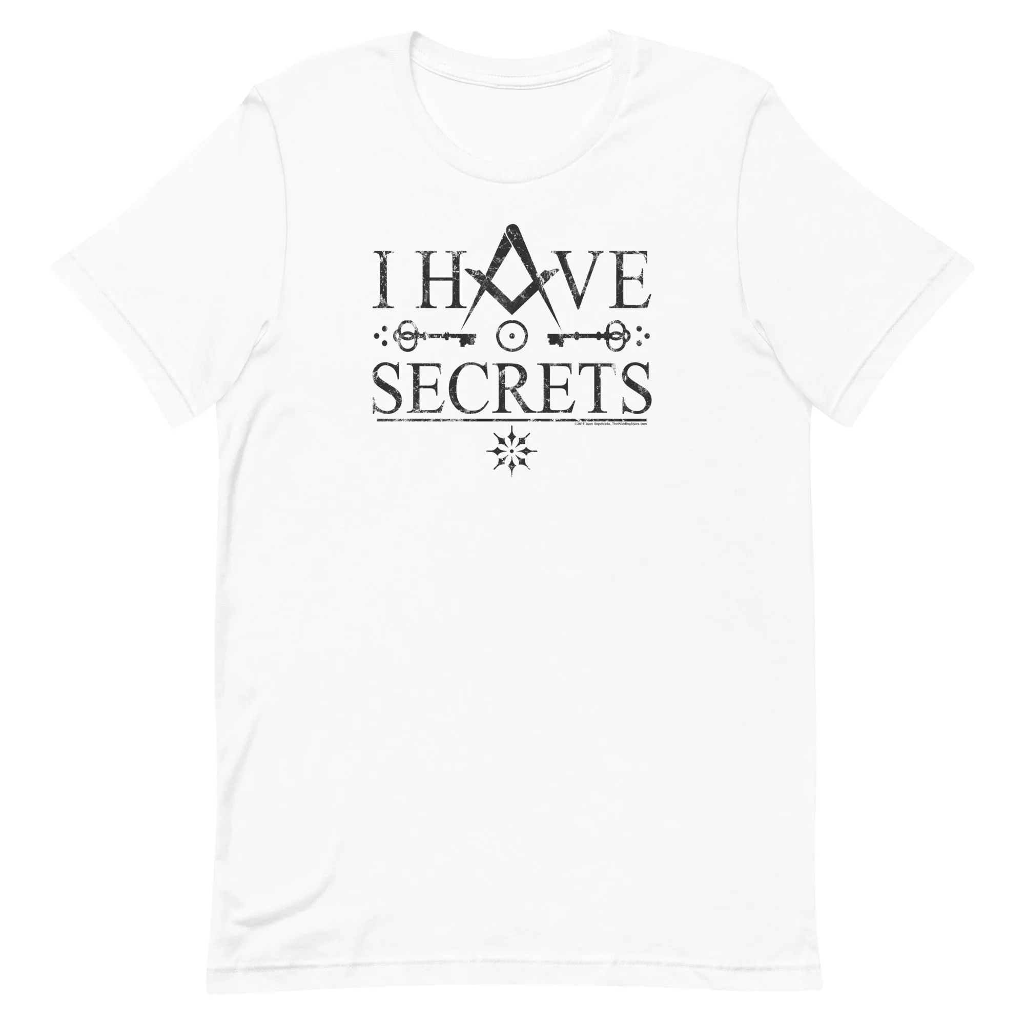 I Have Secrets T-Shirt