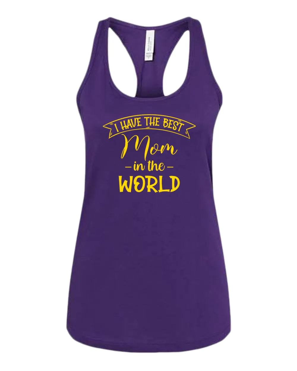 I have the best Mom in the world women tank tops