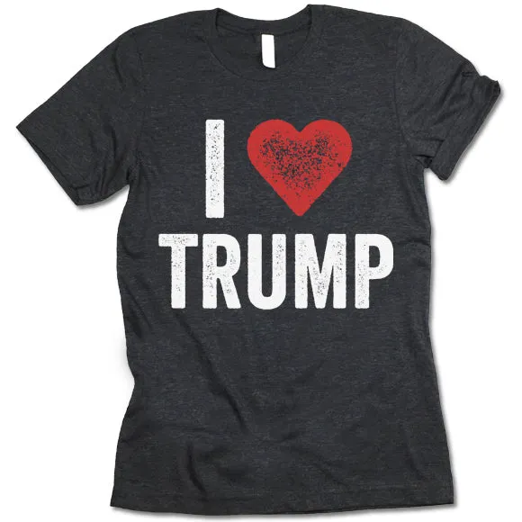 I Love Trump T Shirt