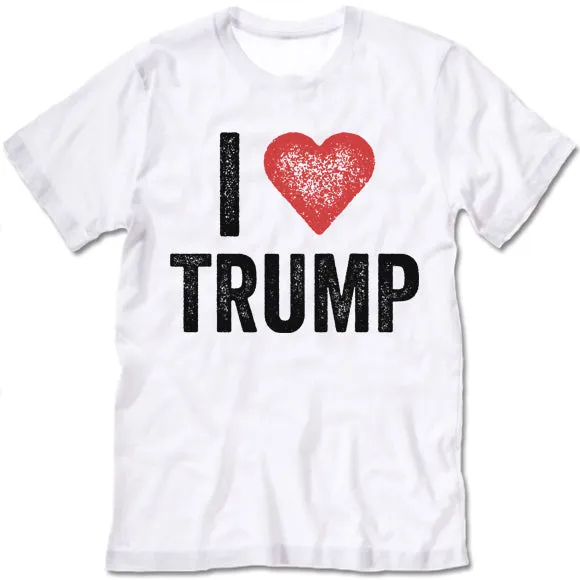 I Love Trump T Shirt