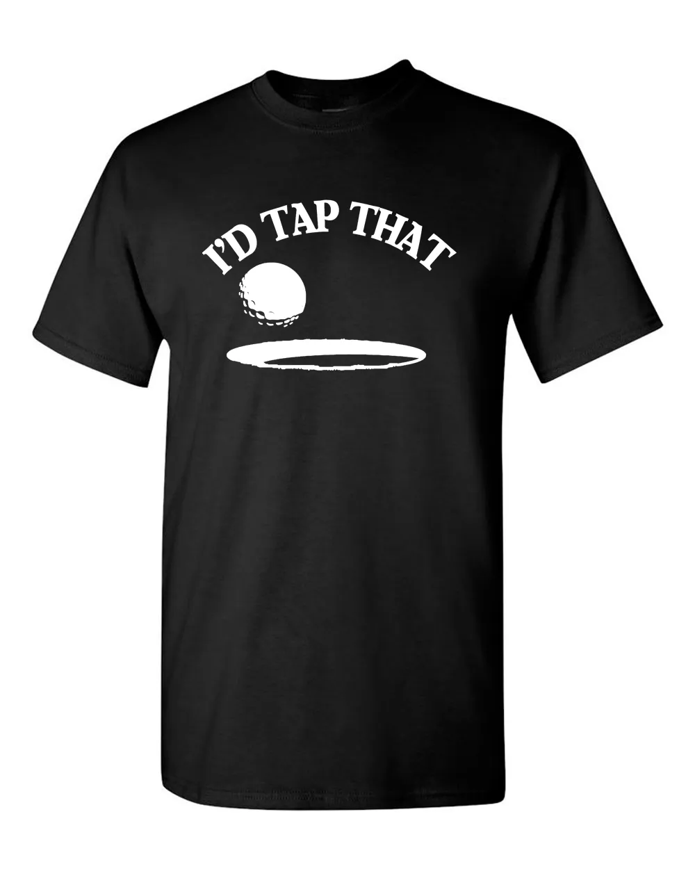 I'd Tap That Adult Tee Men Golf Humor Sarcastic Funny T Shirt