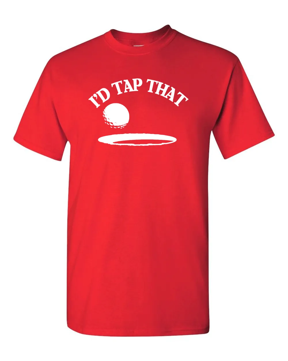 I'd Tap That Adult Tee Men Golf Humor Sarcastic Funny T Shirt
