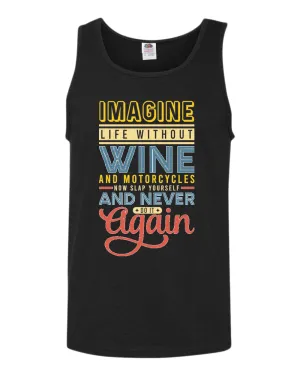 Imagine life without wine tank tops, motivational tank top, inspirational tank tops, casual tank tops