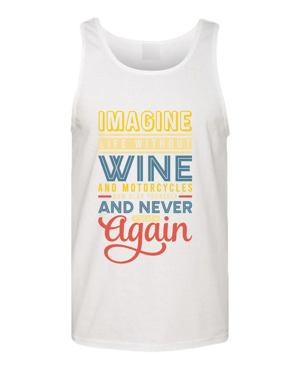 Imagine life without wine tank tops, motivational tank top, inspirational tank tops, casual tank tops