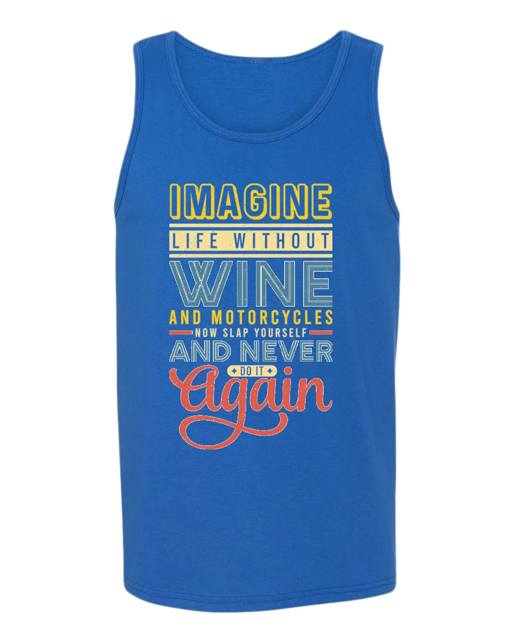 Imagine life without wine tank tops, motivational tank top, inspirational tank tops, casual tank tops