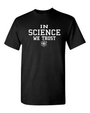 in Science We Trust Cool T-Shirt Cool Science Lover Tee