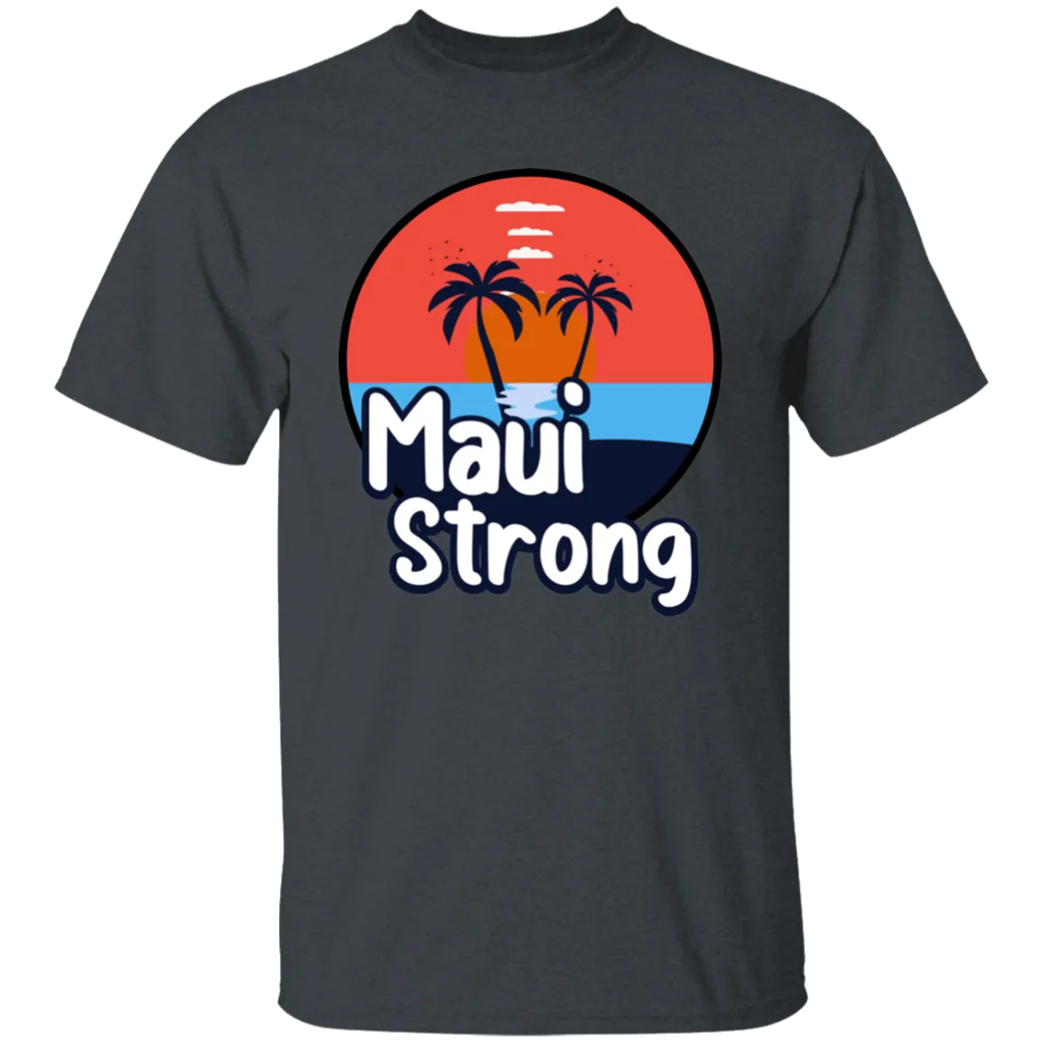 Maui Strong T-Shirt