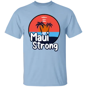 Maui Strong T-Shirt