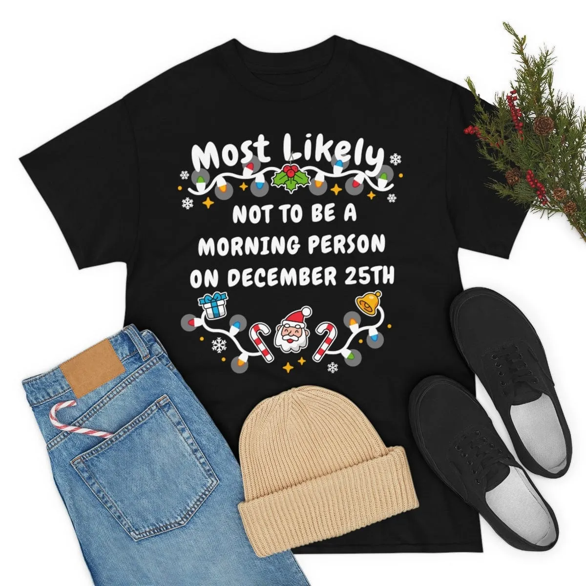 NOT TO BE A MORNING PERSON ON DECEMBER 25TH
