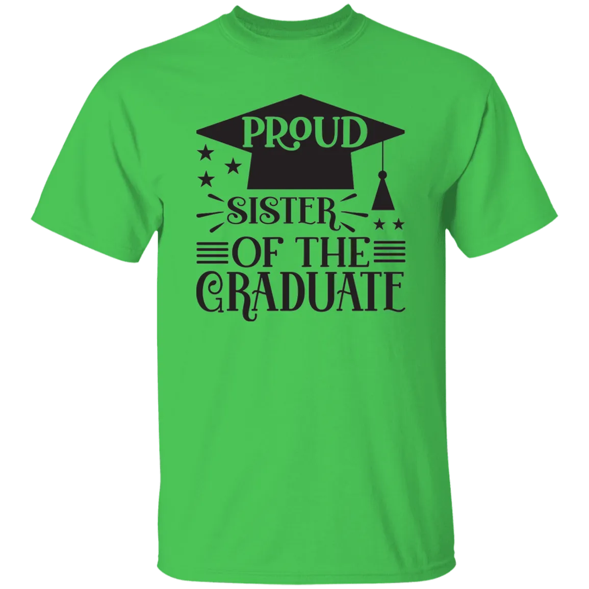 Proud Graduate of the Sister 5.3 oz. T-Shirt
