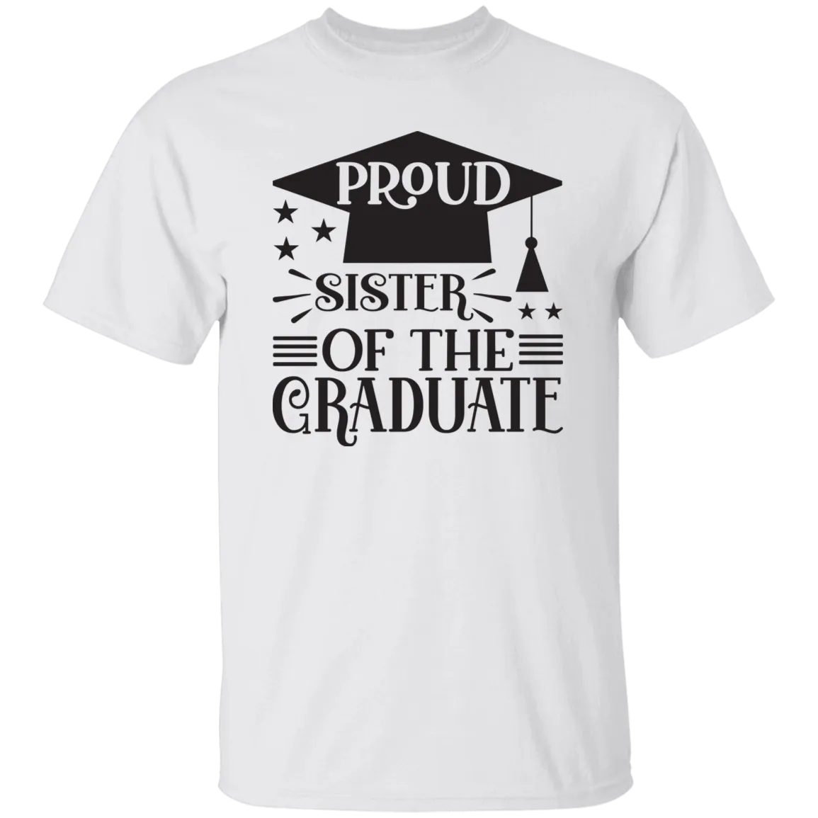 Proud Graduate of the Sister 5.3 oz. T-Shirt