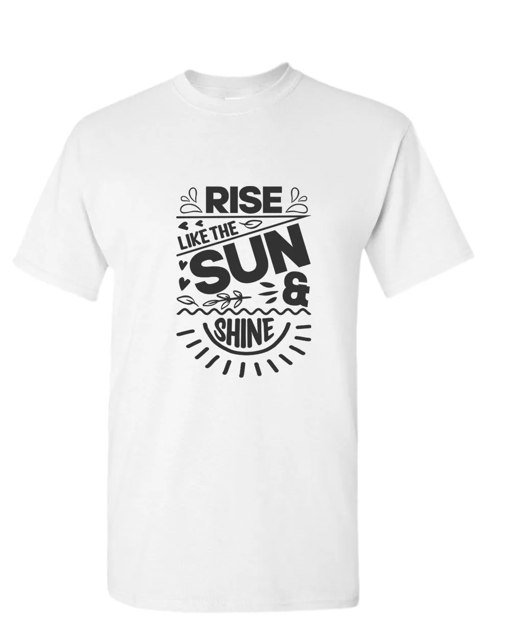 Rise like the sun and shine t-shirt, summer t-shirt, beach party t-shirt