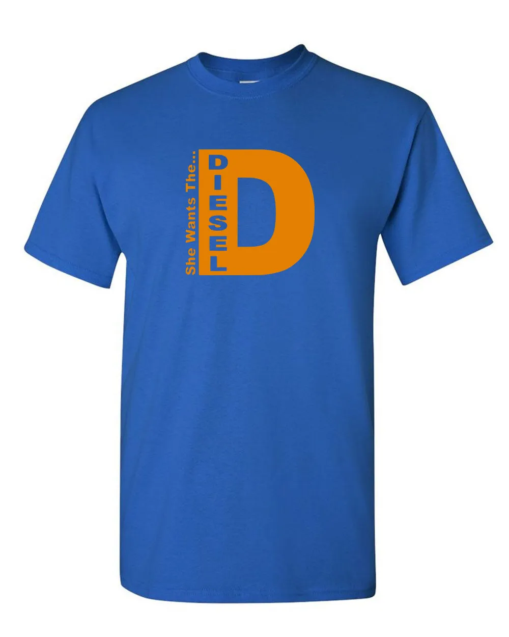 She Wants The D Diesel Funny Mens T Shirt Mechanic Tee Z2