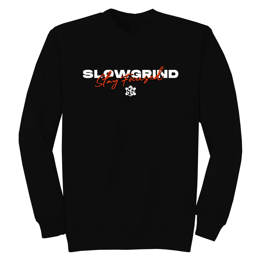 Slow Grind Stay Focused Crewneck