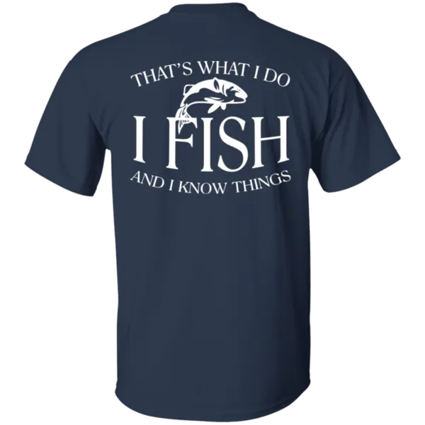 That's What I Do T-Shirt w PRINTED ON BACK