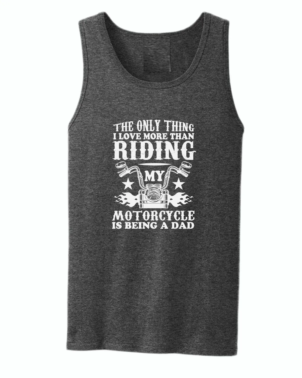 The only thing i love more than riding my bike is beaing a dad tank top