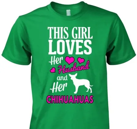 This Girl Loves Her Husband and Chihuahuas