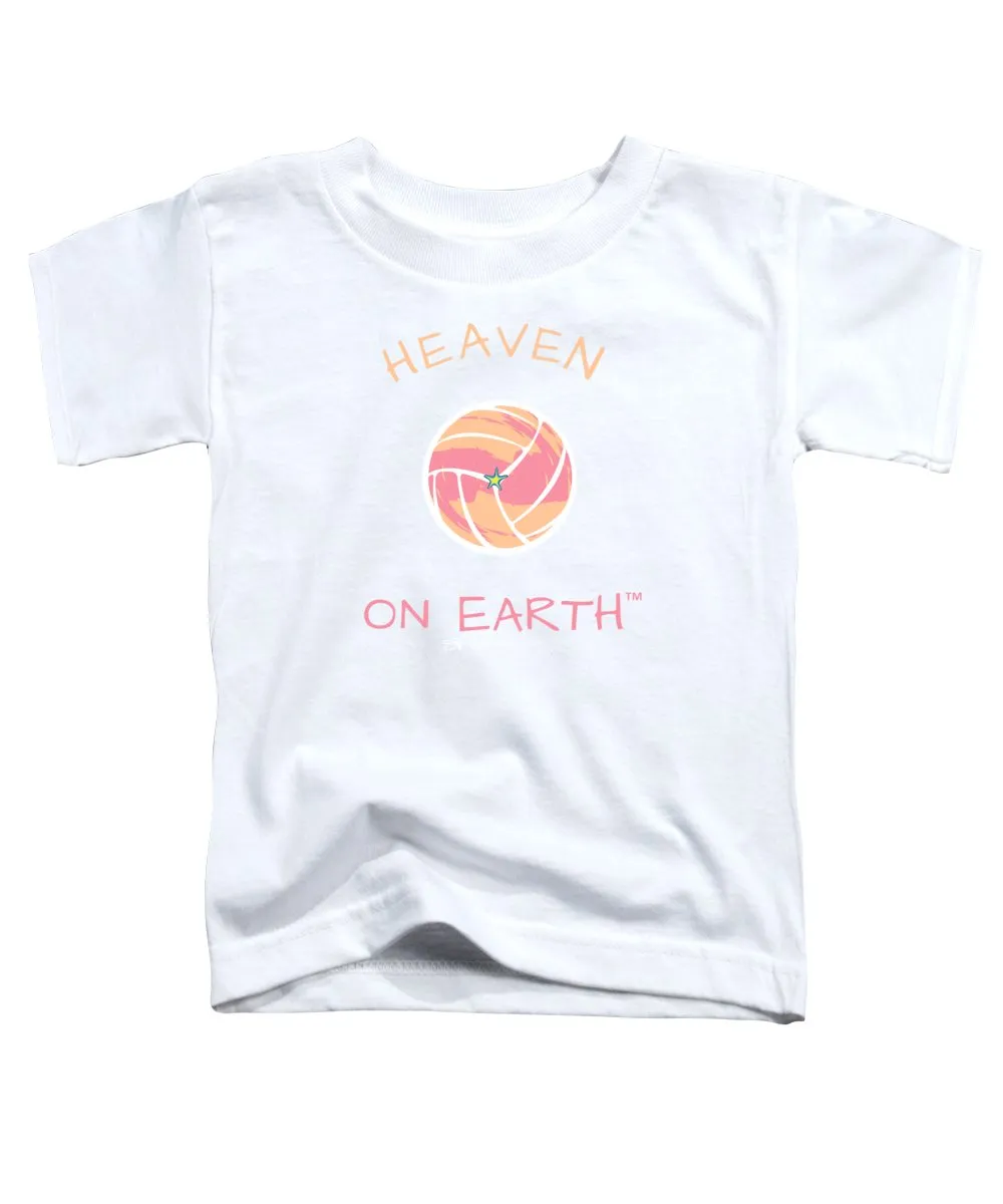 Volleyball Heaven On Earth - Toddler T-Shirt