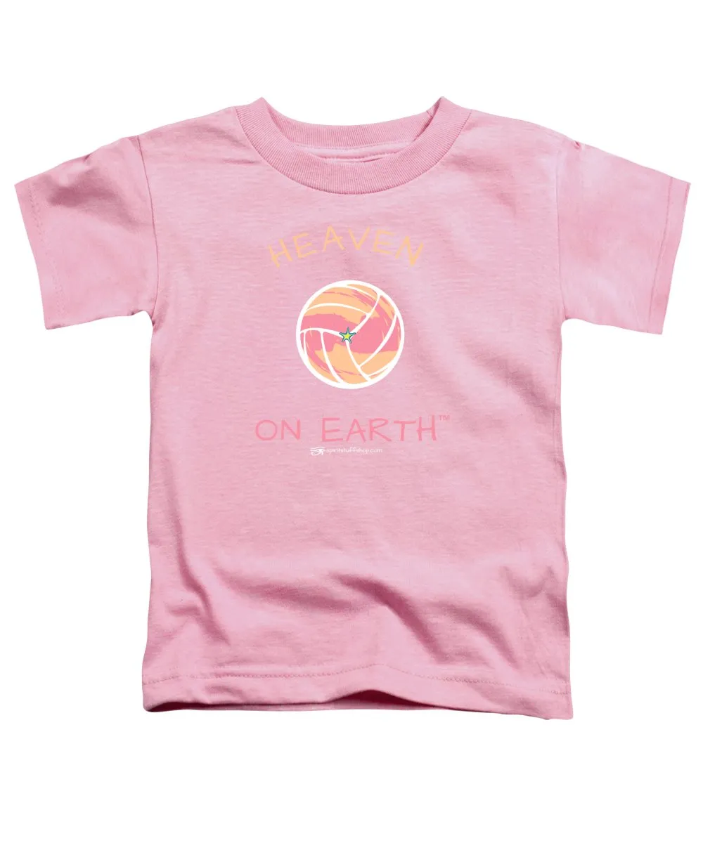 Volleyball Heaven On Earth - Toddler T-Shirt