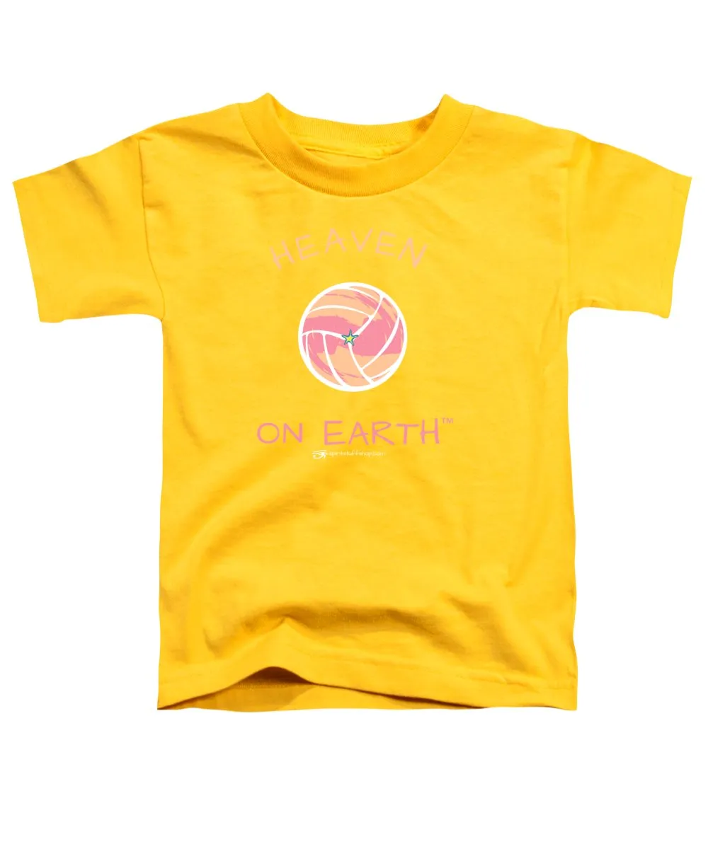 Volleyball Heaven On Earth - Toddler T-Shirt