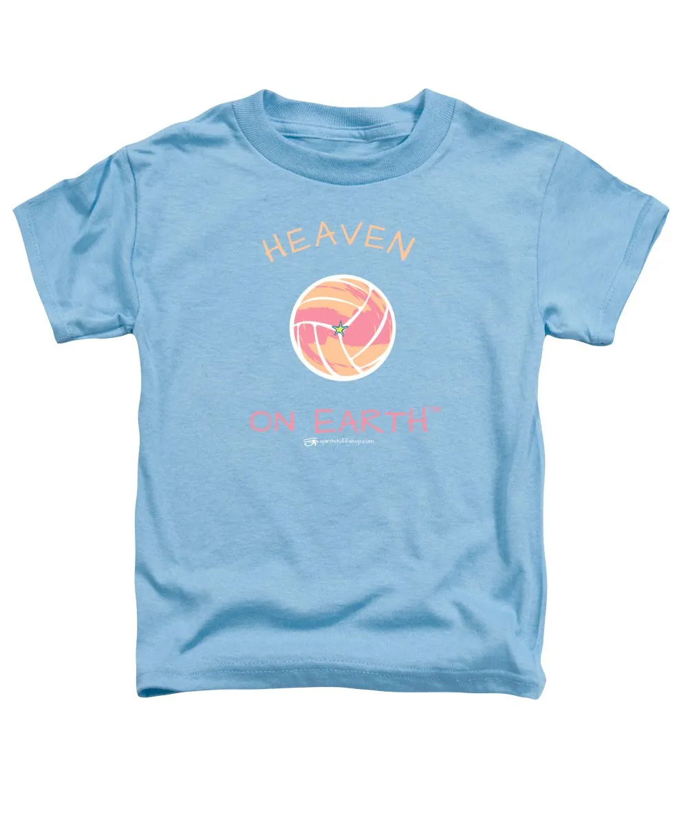Volleyball Heaven On Earth - Toddler T-Shirt