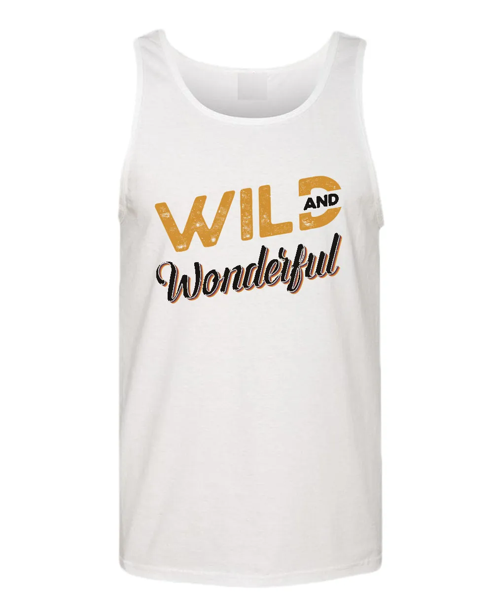 Wild and wonderful tank top, motivational tank top, inspirational tank tops, casual tank tops