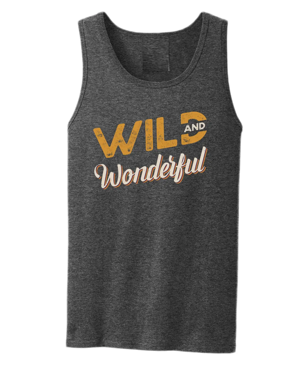Wild and wonderful tank top, motivational tank top, inspirational tank tops, casual tank tops