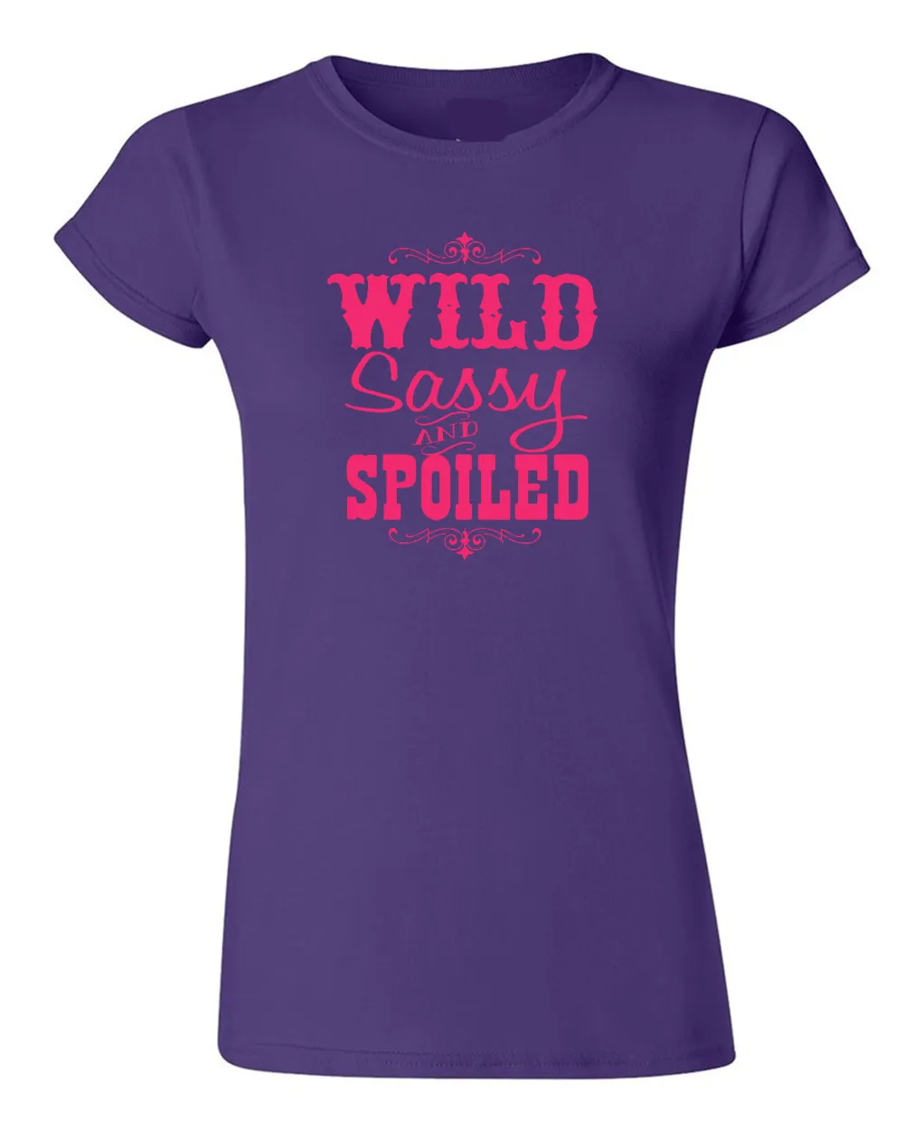 Wild Sassy and Spoiled T-shirt